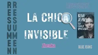 Resumen; Chica Invisible