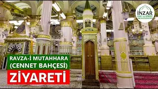 Ravaza-i Mutahhara (Cennte Bah&ccedil;esi) Ziyareti | İnzar Turizm
