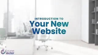 Introduction to Your New Website  | CourseVector