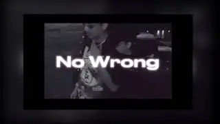 Early 3AM - No Wrong (Official Music Video)