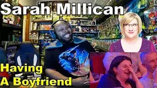Having A Boyfriend | Sarah Millican Reaction
