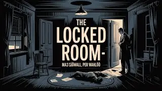 The Locked Room | Martin Beck stories | Maj Sj&ouml;wall v&agrave; Per Wahl&ouml;&ouml; | BBC Radio Drama