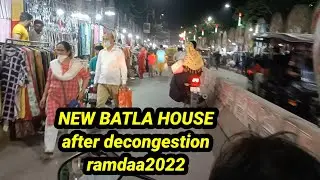 NEW Batla house market after decongestion during Ramadan 2022. A ride through NEW BATLA HOUSE DELHI.