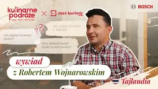 Jak zacząć gotować po tajsku? - Robert Wojnarowski o harmonii smaków!