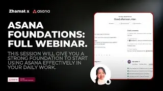 Asana Foundations: Full Webinar Replay