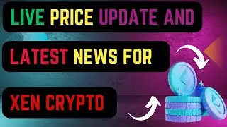 XEN Crypto | Live Price Update, and Latest News Today with Cheeky Crypto in the Crypto Kingdom.