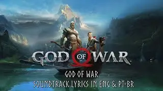 God of War | Soundtrack Lyrics in ENG & PT-BR | God of War | 4K 60FPS
