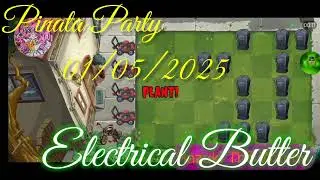 Plants Vs Zombies 2. Pinata Party 01/05/2025: Electrical Butter