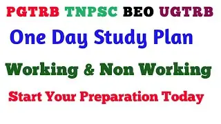 PG TRB One Day Study Plan| Working & Non Working |UG TRB| BEO|TNPSC| 
