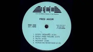 Fred Argir Not Yet Home 1968 *Words We Never Said*