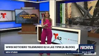 WWSI Noticiero Telemundo 62 A Las 11PM (A-Block) - New Studio | May 28, 2025