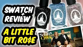 Enchanted Polish A LITTLE BIT ROSE Nail Polish Collection inspired by Schitt&rsquo;s Creek|Swatch & Review
