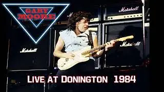 Gary Moore &ndash; Live at Donington (1984 Full Concert) | Soundboard Audio
