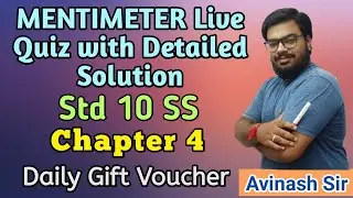 MENTIMETER Live Quiz with Solution | Std 10 SS | MOST IMP Questions | Chapter 4 | By Avinash Sir