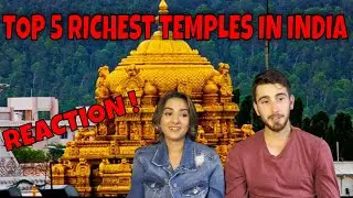 TOP 5 RICHEST TEMPLES IN INDIA REACTION !