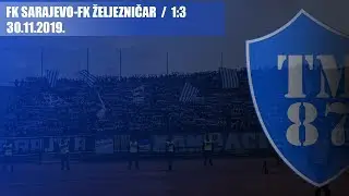 FK Sarajevo - FK ŽELJEZNIČAR 1:3 / THE MANIACS