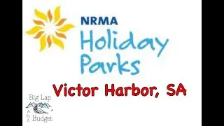 Big Lap Adventures - VICTOR HARBOR NRMA Holiday Caravan Park VIRTUAL TOUR South Australia