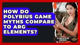 How Do Polybius Game Myths Compare To ARG Elements? - All About Myths and Conspiracies