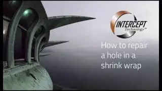 How to repair a hole (INTERCEPT Shrinkfilm)