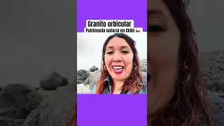 Granito Orbicular en Chile #patrimonionatural #chile #travel