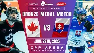 2025 ISBHF WJBHC: Canada vs. Slovakia (U16 Men's Bronze Medal Match)