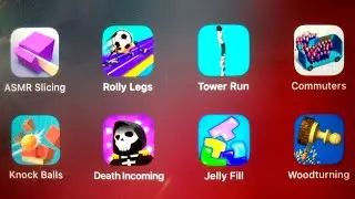 ASMR Slicing,Rolly Legs,Tower Run,Commuters,Knock Balls,Death Incoming,Jelly fill,Woodturning