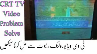 CRT TV Video  Rolling Fault Repairing Urdu Hindi Ameer tv9