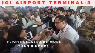 Spicejet flight delayed more than 8 hrs | Indira Gandhi International Airport | Delhi to Ahmedabad.