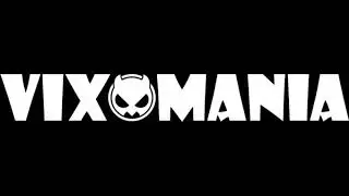 # VIXA # [vixomania 2019]