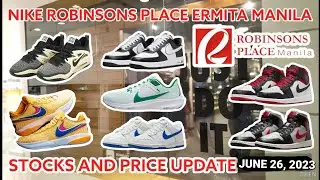 Nike Robinsons Place Ermita Manila Stocks and Price Update | June 26, 2023