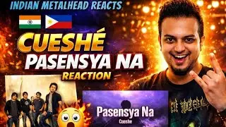 Cuesh&eacute; - Pasensya Na REACTION | Alternative Rock Band | Philippines | Indian Metalhead Reacts
