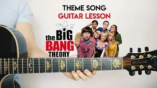 Big Bang Theory Theme Song 🎸 Guitar Lesson (How to Play, Play-Along)