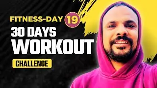 Day 19 - 30 Days  Morning Walk & Workout Challenge! | Rohit Agnihotri Vlogs