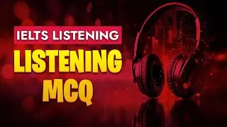 IELTS Listening MCQ: প্রতিটি উত্তর খুঁজে বের করার গোপন কৌশল!
