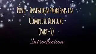 Post-Insertion Problems in Complete Denture (Part-1)//Pain/Soreness in Complete Denture Patient