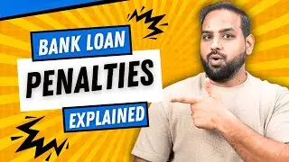 When Bank Charges PENALTY on Your Loan ??