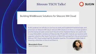 Building Middleware Solutions for Sitecore XM Cloud - Meenakshi Gour | S2 - E7 - Varun Shringarpure