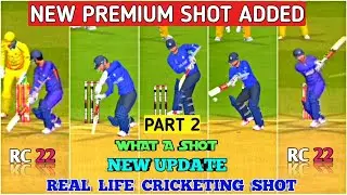 RC 22 New Premium Shot 🔥🤯🏏||Real Cricket&trade;22 New Update Launched On Play Store||Part - 2 🤩