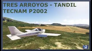 Tres Arroyos (SAZH) to Tandil (SAUD) | Tecnam P2002JF | MSFS 2024