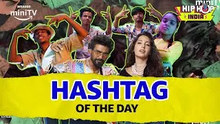 What's your hashtag? | Nora Fatehi, Remo D'Souza | Hip Hop India | Amazon miniTV