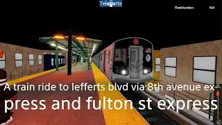 Ind 8th avenue lines: (A) train to lefferts blvd via 8th avenue express and fulton st express
