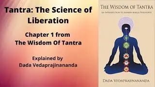 Tantra: The Science of Liberation