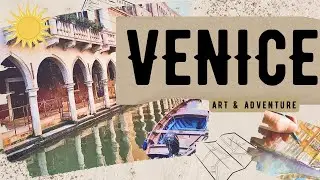 From a Tourist Rush to a Creative Journey - a quick look at Venice