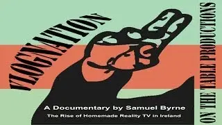 Vlognation (2014) (Directed by Samuel Byrne)