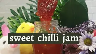 sweet chilli jam recipe | rob saji |chilli jam bandy ka tareqa