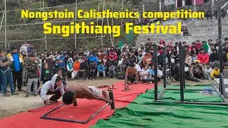 Sngithiang Festival | Nongstoin Calisthenics competition 🏆 | Dap street workout | NCS MUSIC 