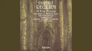 Duruflé: Requiem, Op. 9: VII. Lux aeterna