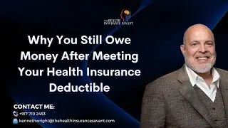 Why You Still Owe Money After Meeting Your Health Insurance Deductible
