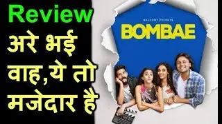 BOMBAE Web Series Review, Fully entertaining youtube original series is available free