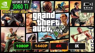 GTA 5 / GTA Online | 3700x RTX 3060 Ti Benchmark | 1080P | 1440P | 4K | 8K | 2022